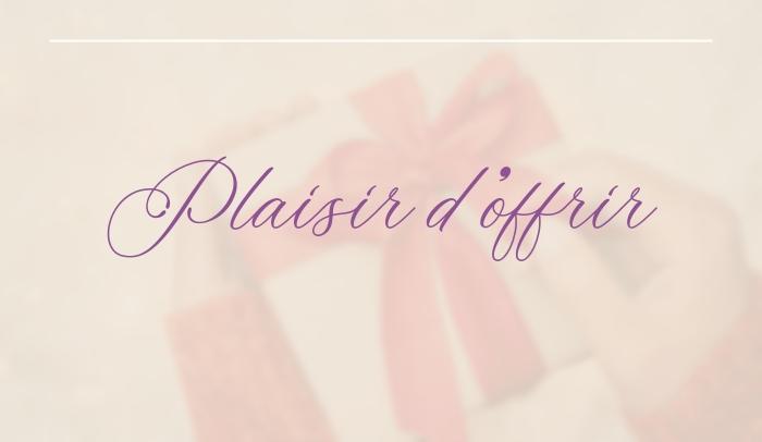 Plaisir d'offrir
